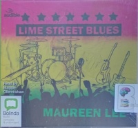 Lime Street Blues written by Maureen Lee performed by Maggie Ollerenshaw on Audio CD (Unabridged)